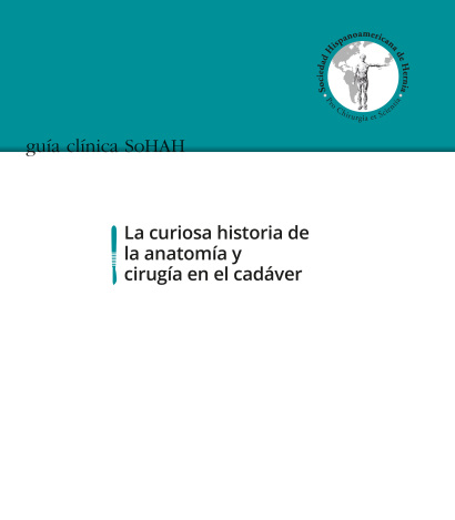 La curiosa historia dela anatomía y cirugía en el cadáver